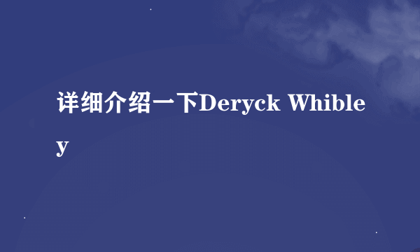 详细介绍一下Deryck Whibley