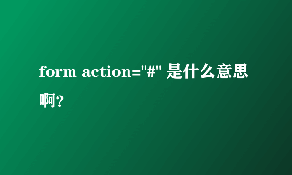 form action=