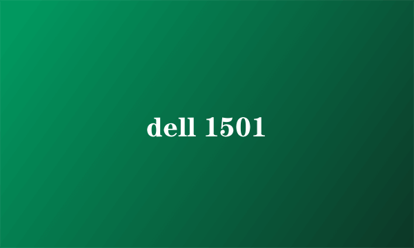 dell 1501