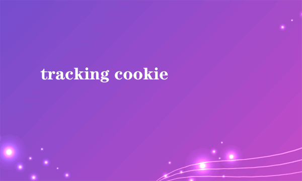 tracking cookie