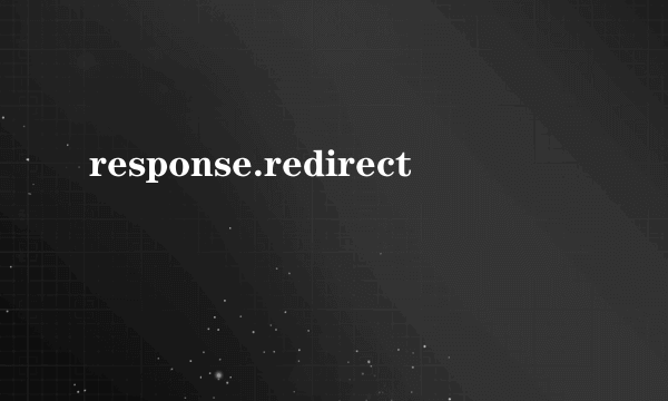 response.redirect