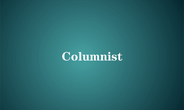 Columnist