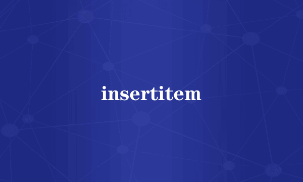 insertitem